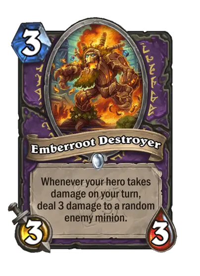Emberroot Destroyer