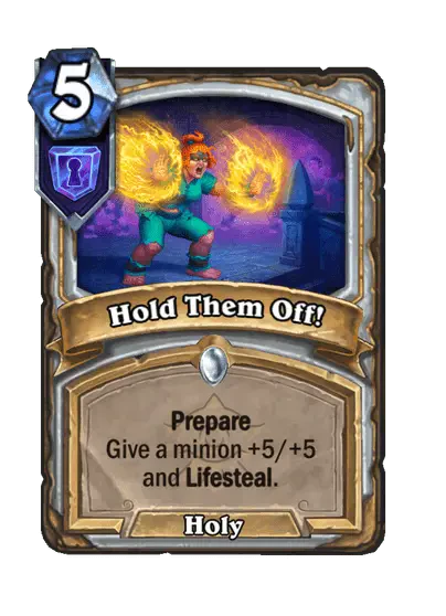 Hold Them Off!