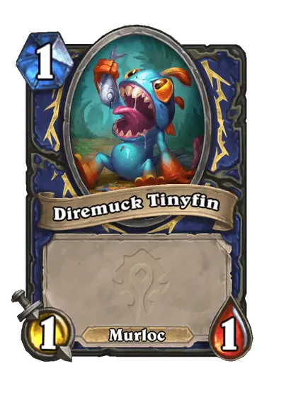 Diremuck Tinyfin