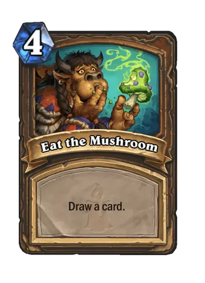 Eat the Mushroom