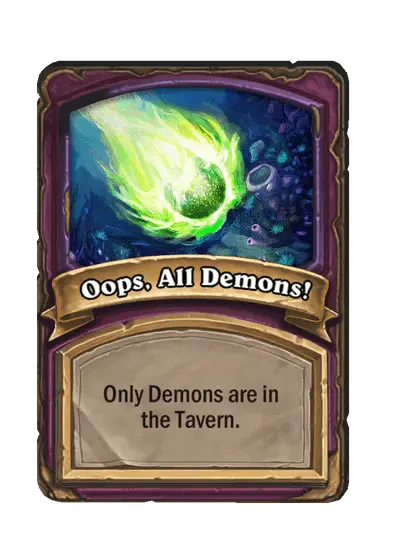 Oops, All Demons!