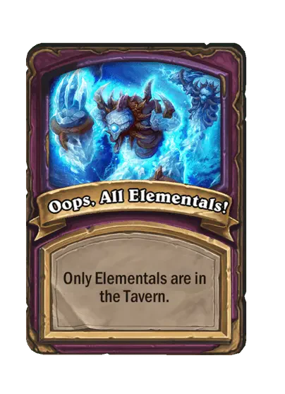 Oops, All Elementals!