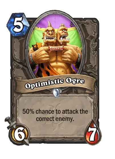 Optimistic Ogre