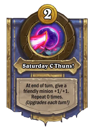 Saturday C'Thuns!