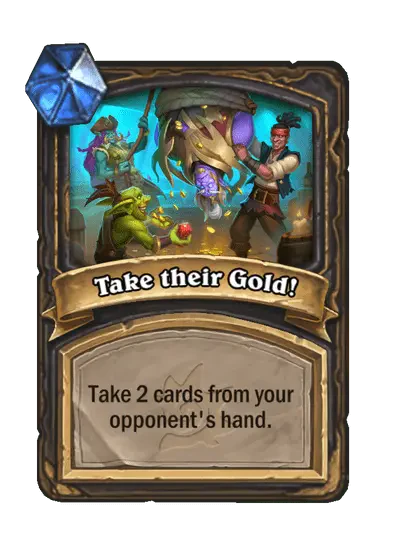 Take their Gold!