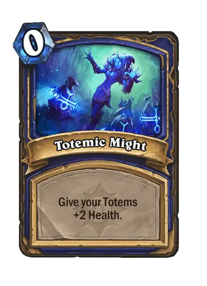 Totemic Might