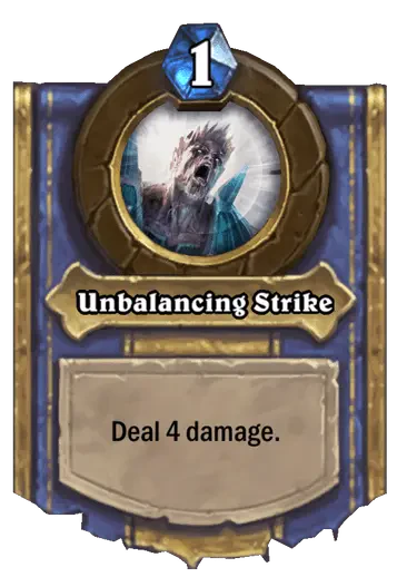 Unbalancing Strike