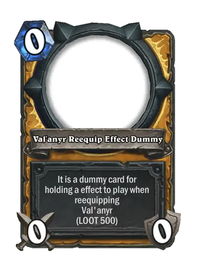 Val'anyr Reequip Effect Dummy